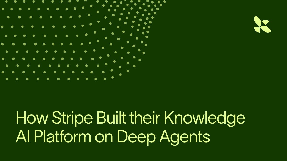 Stripe's Kai architecture built on Deep Agents